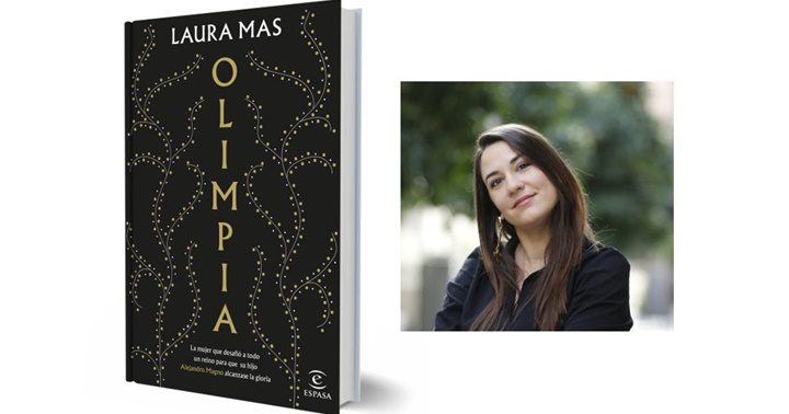 Laura Mas libro Olimpia - Olimpia, la mujer que confabuló hasta subir al trono a Alejandro Magno