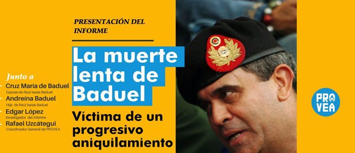 La Muerte Lenta de Baduel por Provea