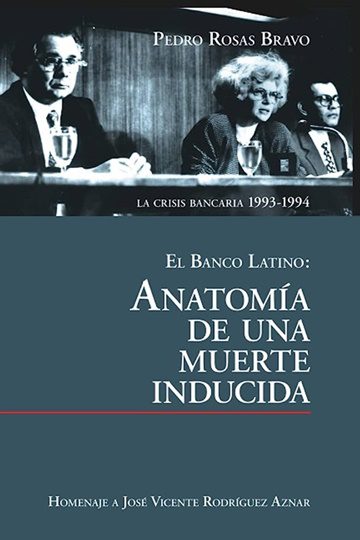 El Banco Latino Anatomía de una muerte inducida